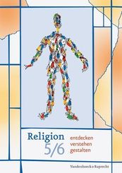 Religion entdecken - verstehen - gestalten: 5./6. Schuljahr