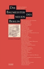 Die Baumeister des neuen Berlin