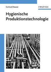 Hygienische Produktion: Hygienische Produktionstechnologie