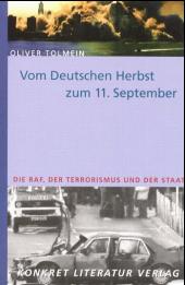Vom Deutschen Herbst zum 11. September