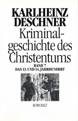 Kriminalgeschichte des Christentums 7