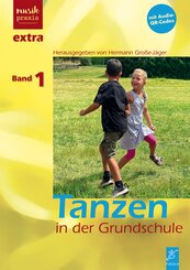 Tanzen in der Grundschule: Lehrbuch und Audio-CD