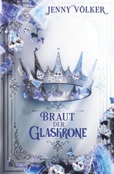 Braut der Glaskrone