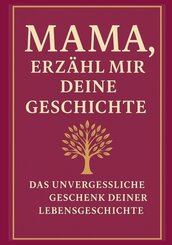 Mama, erz&auml;hl mir deine Geschichte