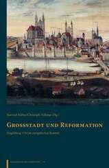 Gro&szlig;stadt und Reformation