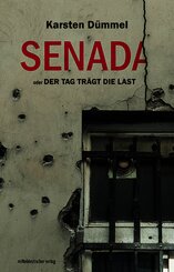 Senada oder Der Tag tr&auml;gt die Last
