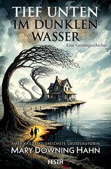 Tief unten im dunklen Wasser - Eine Geistergeschichte