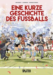 Eine kurze Geschichte des Fu&szlig;balls