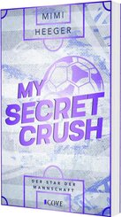 My Secret Crush. Der Star der Mannschaft (Secret-Reihe 2)