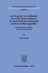 Zur Frage der Anwendbarkeit des &sect; 630e BGB im Rahmen der strafrechtlichen Haftung f&uuml;r &auml;rztliche Aufkl&auml;rungsfehler