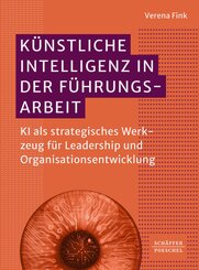 K&uuml;nstliche Intelligenz in der F&uuml;hrungsarbeit