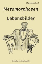 Metamorphosen - Lebensbilder