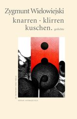 knarren &middot; klirren &middot; kuschen