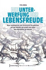 Die Unterwerfung der Lebensfreude
