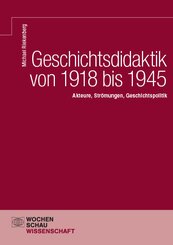 Geschichtsdidaktik von 1918 bis 1945