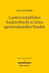 Landwirtschaftliches Sondererbrecht in Zeiten agrarstrukturellen Wandels