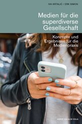 Medien f&uuml;r die superdiverse Gesellschaft