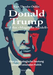 Donald Trump und das &raquo;Magische Modell&laquo;
