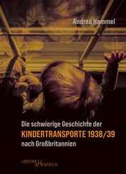 Die schwierige Geschichte der Kindertransporte 1938/39 nach Gro&szlig;britannien