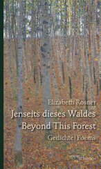 Jenseits dieses Waldes / Beyond This Forest