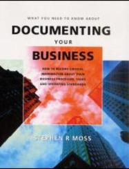 What You Need to Know About Documenting Your Business