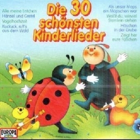 Die 30 schönsten Kinderlieder, 1 Audio-CD