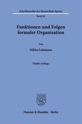 Funktionen und Folgen formaler Organisation.