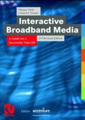 Interactive Broadband Media