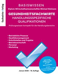 Gesundheitsfachwirte: Pr&uuml;fungswissen kompakt