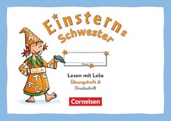 Einsterns Schwester - &Uuml;ben mit Lola - 1. Schuljahr