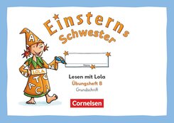 Einsterns Schwester - &Uuml;ben mit Lola - 1. Schuljahr