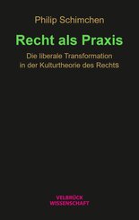 Recht als Praxis