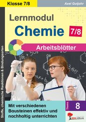 Lernmodul 8: CHEMIE - Klasse 7-8 / Arbeitsbl&auml;tter