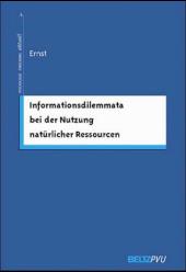 Informationsdilemmata bei der Nutzung natürlicher Ressourcen