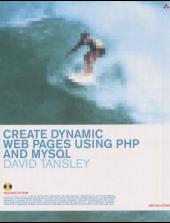 Create Dynamic Webpages Using PHP and MySQL, w. CD-ROM