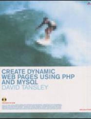 Create Dynamic Webpages Using PHP and MySQL, w. CD-ROM