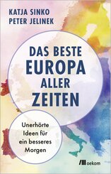 Das beste Europa aller Zeiten