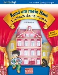 Rund um mein Haus (Deutsch-Franz&ouml;sisch)