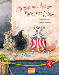 Arthur und Anton (Deutsch-Rum&auml;nisch)