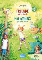 Freunde gibt es &uuml;berall (Deutsch-Spanisch)