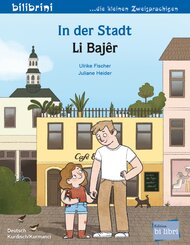 In der Stadt (Deutsch-Kurdisch/Kurmanc&icirc;)