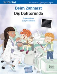 Beim Zahnarzt (Deutsch-T&uuml;rkisch)