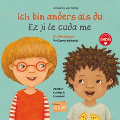 Ich bin anders als du / Ich bin wie du (Deutsch-Kurdisch/Kurmanc&icirc;)