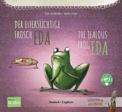 Der eifers&uuml;chtige Frosch Eda (Deutsch-Englisch)