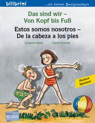 Das sind wir - Von Kopf bis Fu&szlig; (Deutsch-Spanisch)
