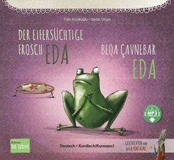 Der eifers&uuml;chtige Frosch Eda (Deutsch-Kurdisch/Kurmanc&icirc;)