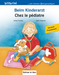 Beim Kinderarzt (Deutsch-Franz&ouml;sisch)