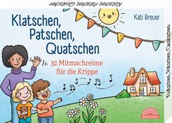 Klatschen, Patschen, Quatschen