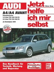 Jetzt helfe ich mir selbst: Audi A4 / A4 Avant     ab Modelljahr 2000