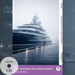 Les Pavillons de Complaisance - Franz&ouml;sische Krimi-Lekt&uuml;re A1-A2 (+ Audio-CD), m. 1 Audio, m. 1 Audio, m. 1 Audio-CD